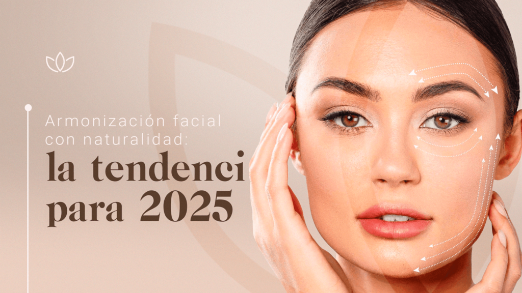 Armonización facial con naturalidad: la tendencia para 2025